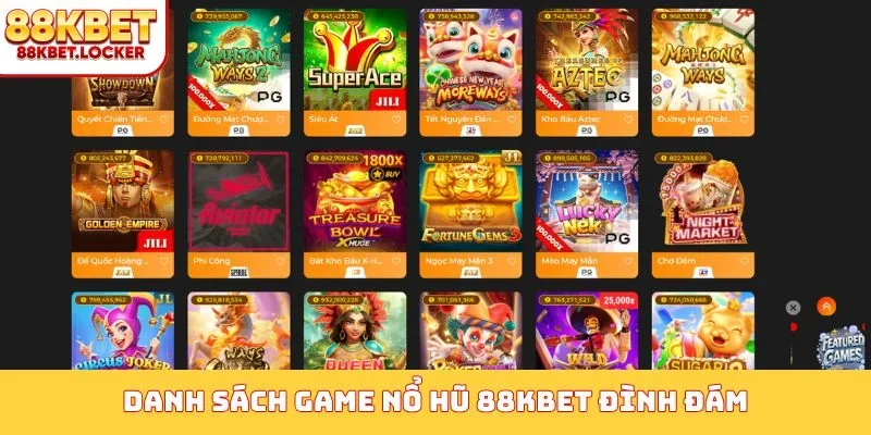 Danh sách game nổ hũ 88KBET đình đám